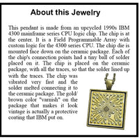 Item061: IBM CPU Chip Pendant - IBM 4300 CPU FPGA Logic Chip - Single Chip
