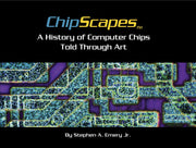 ChipScapes - A History of Computer Chips Told Through Art